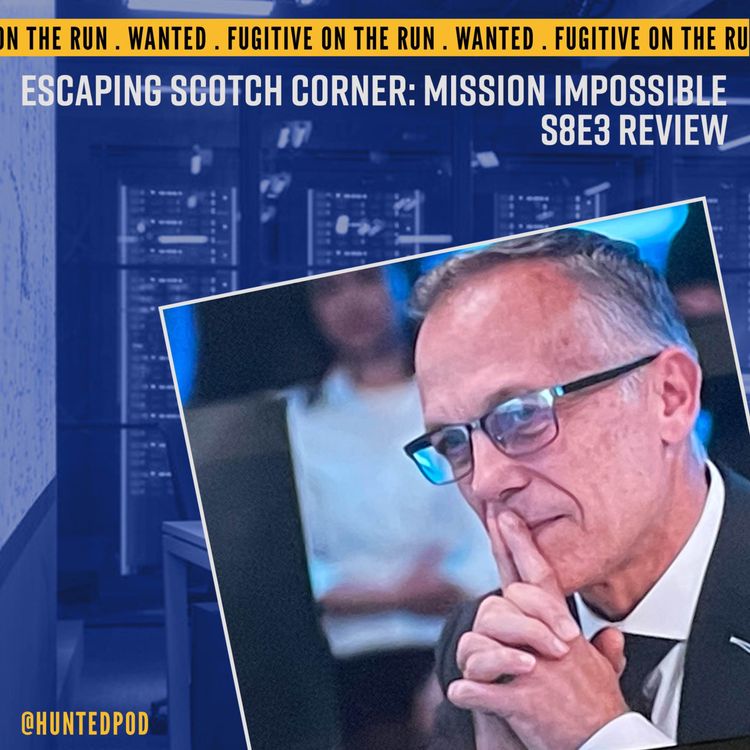 cover art for Escaping Scotch Corner: Mission Impossible | Hunted S8E3 Review