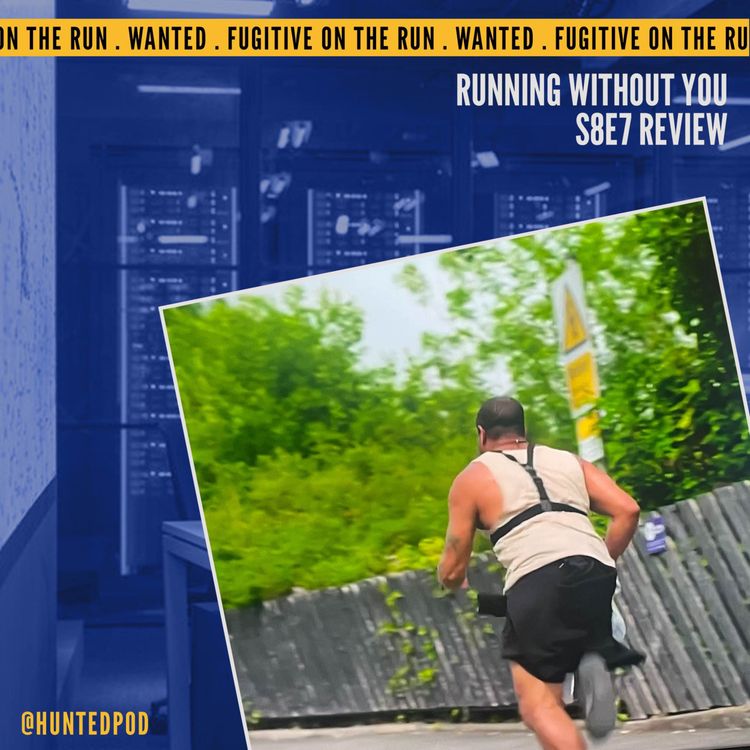 cover art for Running Without You | Hunted S8E7 Review