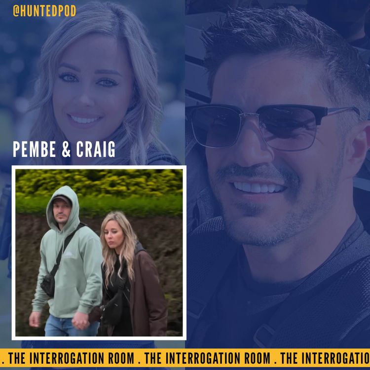 cover art for The Interrogation Room - Pembe & Craig [PART TWO] | Hunted Series 8