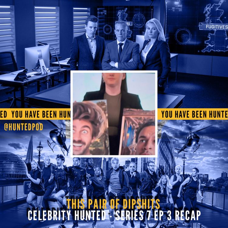 cover art for Celebrity Hunted 2026 [Series 7] Ep3 Review