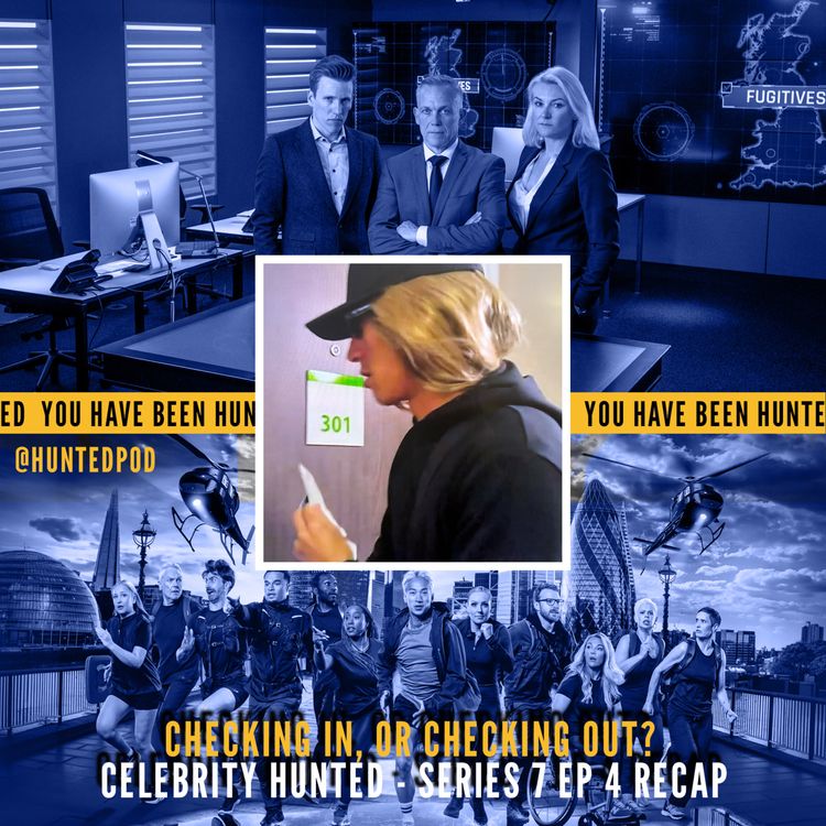 cover art for Celebrity Hunted 2026 [Series 7] Ep 4 Review