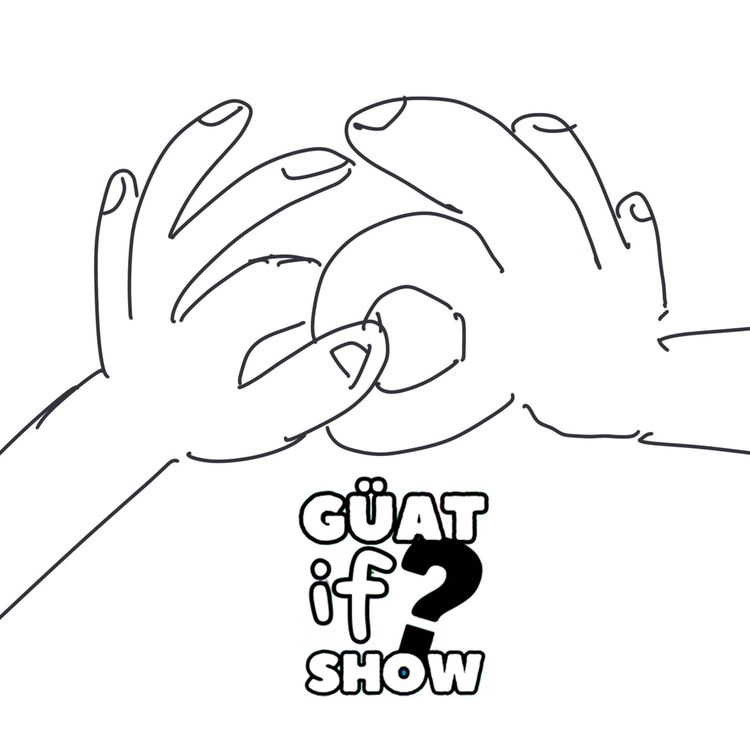 cover art for ¿Qué pasaría si PUDIERAS DIVORCIARTE DE TUS AMIGOS? | Güat If Show EP13