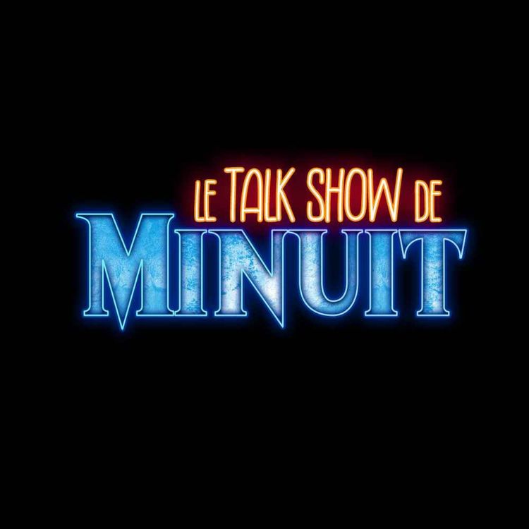 cover art for Talk Show de Minuit Episode 6 