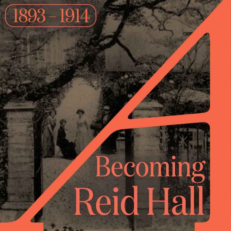cover art for Becoming Reid Hall: 4 rue de Chevreuse at the Turn of the Century (1893 – 1914)