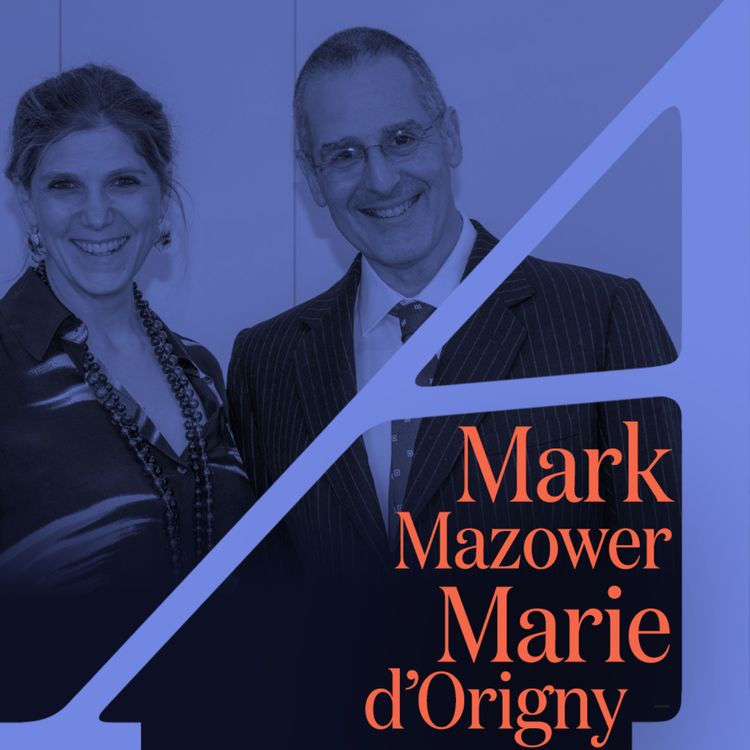 cover art for When Scholars and Artists Collaborate for a Year with Mark Mazower and Marie d’Origny