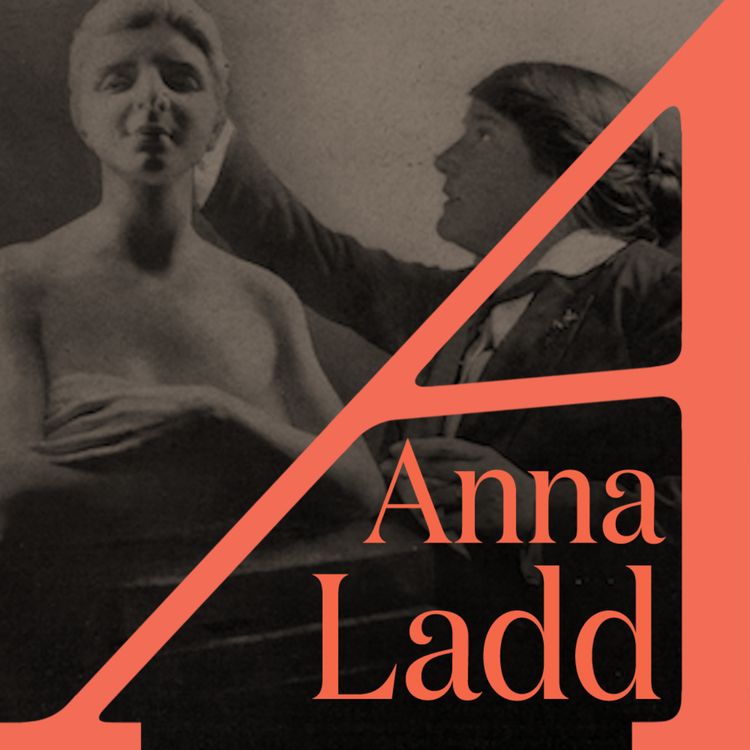 cover art for Sculpting New Faces for WWI Soldiers: Anna Ladd (1878 – 1939)