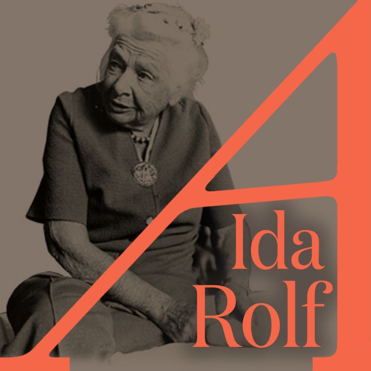 cover art for The Pioneer of Rolfing and Bodywork: Ida Rolf (1896 – 1979)