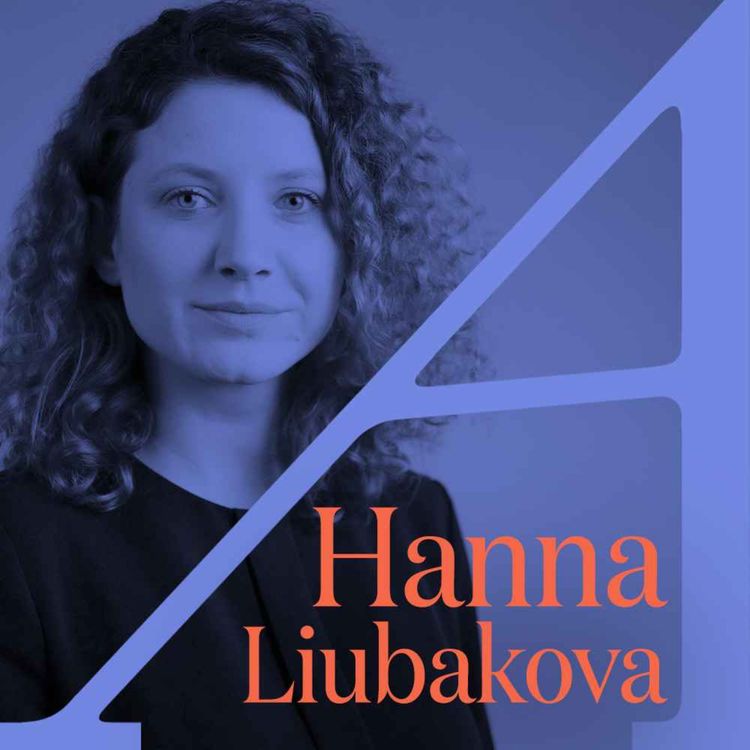 cover art for The Cost of Reporting the Truth with Hanna Liubakova