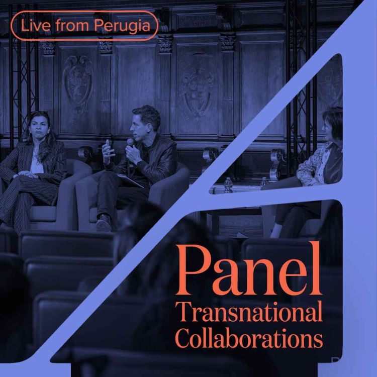 cover art for Transnational Collaboration and the Future of Investigative Journalism: Live from Perugia