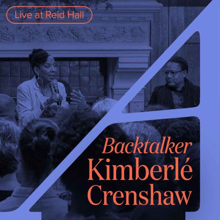 cover art for Backtalker, by Kimberlé Crenshaw: Live from Reid Hall
