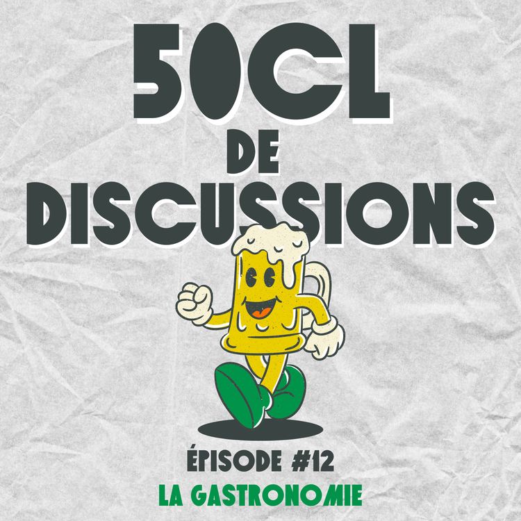 cover art for EP 12 - LA GASTRONOMIE