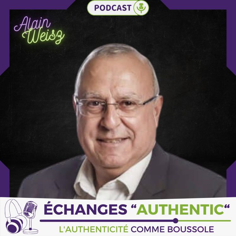 cover art for Échanges "Authentic" avec Alain Weisz