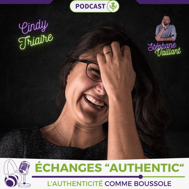 cover art for Échanges "Authentic" avec Cindy Triaire