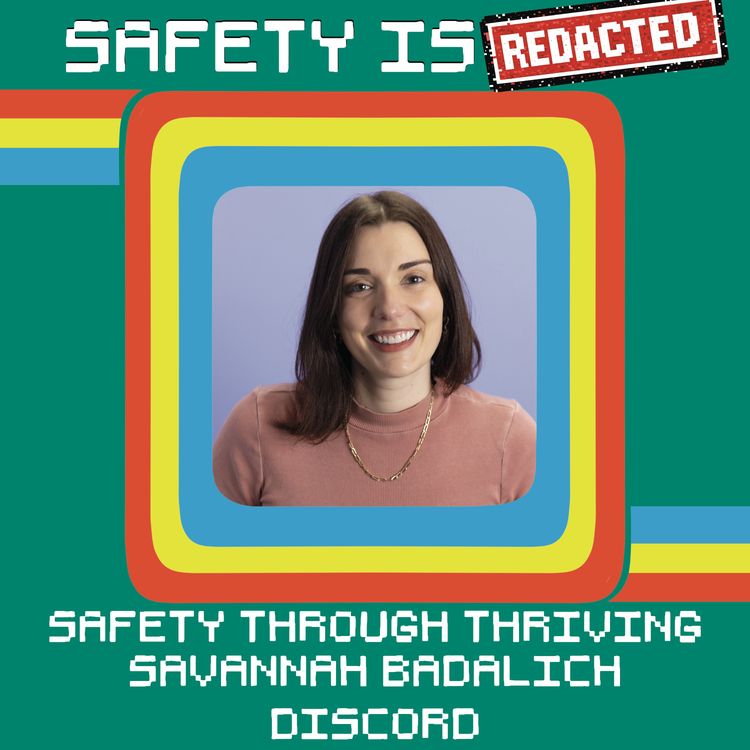 cover art for Safety Through Thriving With Savannah Badalich, Discord