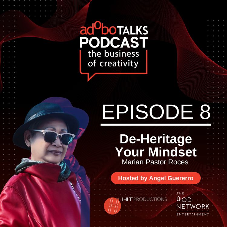 cover art for Ep. 8: De-Heritage Your Mindset