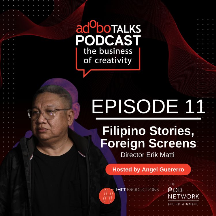 cover art for Ep. 11: Filipino Stories, Foreign Screens