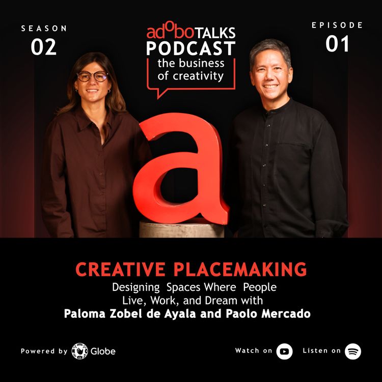 cover art for adobo Talks Podcast S2 E1: Creative Placemaking: Designing Spaces Where People Live, Work, and Dream