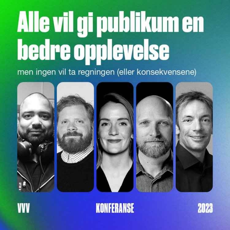cover art for Vill Vill Vest '23: Alle vil gi publikum en bedre opplevelse