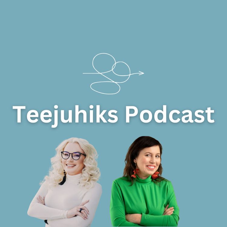 cover art for #16 Teejuhiks - Töökius - Külas Tiina Saar-Veelmaa