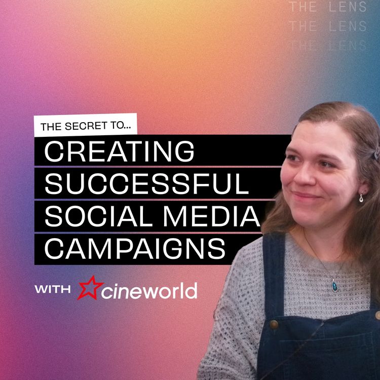 cover art for The secret to mastering social media success with Cineworld