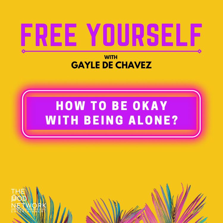 cover art for How To Be Okay With Being Alone?