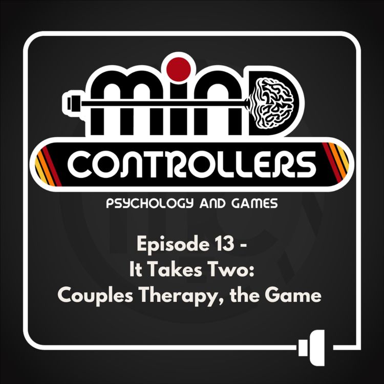 cover art for Episode 13 - It Takes Two: Couples Therapy, the Game