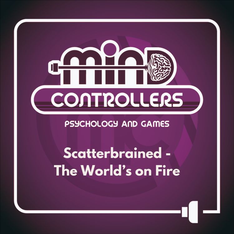 cover art for Scatterbrained - The World's on Fire