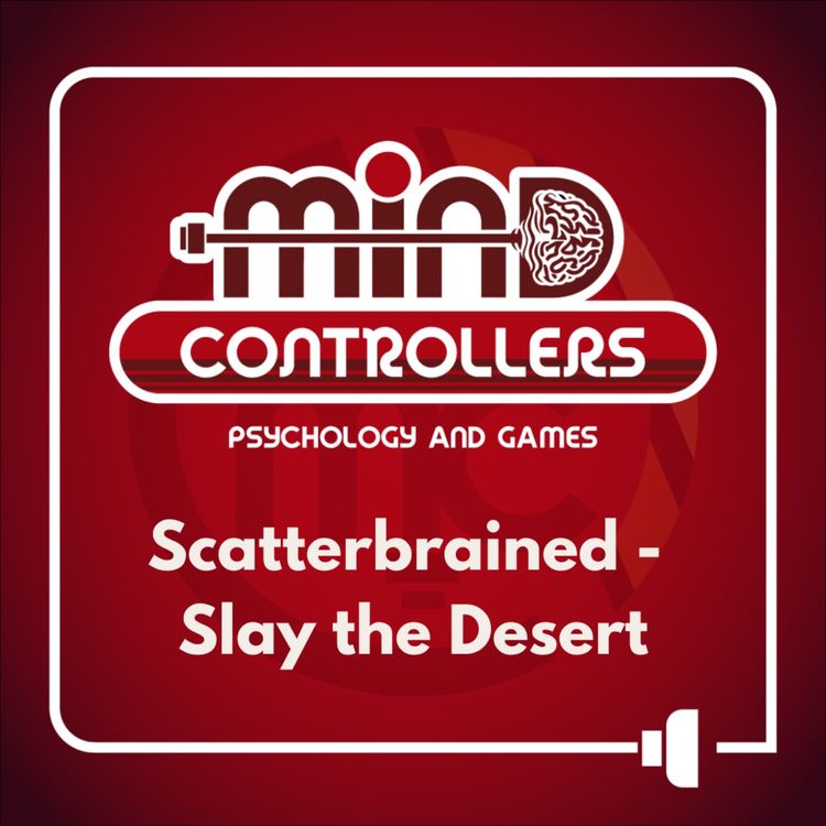 cover art for Scatterbrained -  Slay the Desert