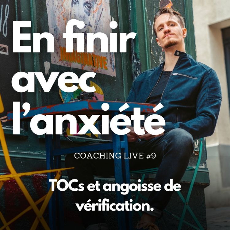 cover art for TOCs et angoisse de vérification | Coaching Live #9