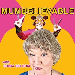 cover art for MUMBELIEVABLE with Sonia Beldom