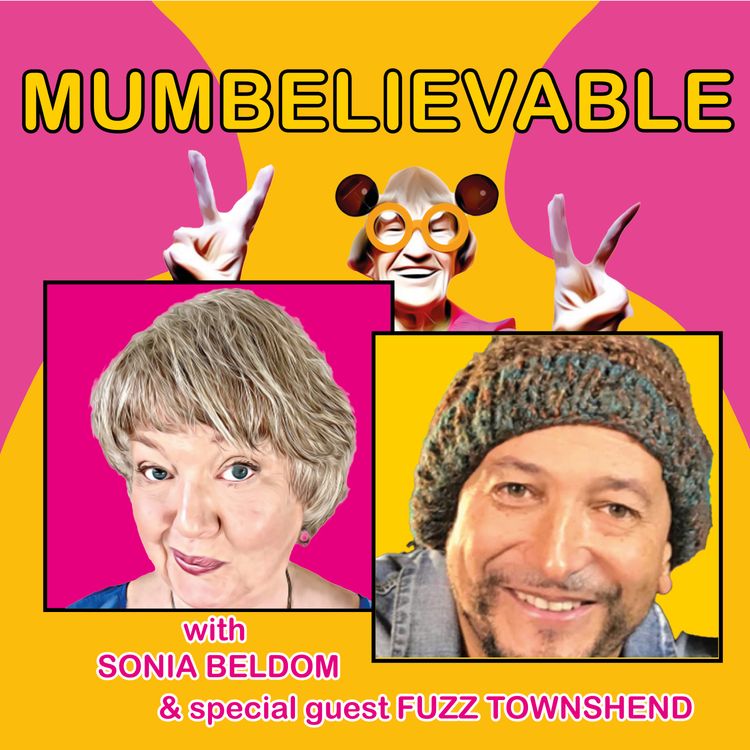 cover art for Fuzz Townshend - man with two MUMBELIEVABLE mums