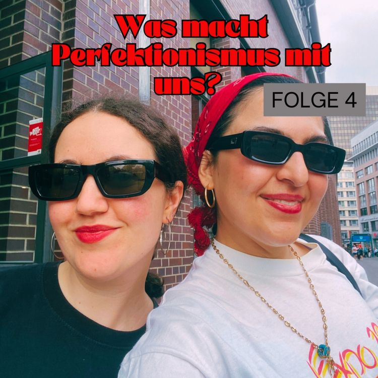 cover art for Was macht Perfektionismus mit uns?