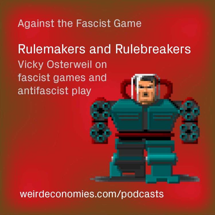 cover art for Rulemakers and Rulebreakers with Vicky Osterweil