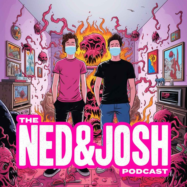 cover art for The Ned & Josh Podcast - Bored... man