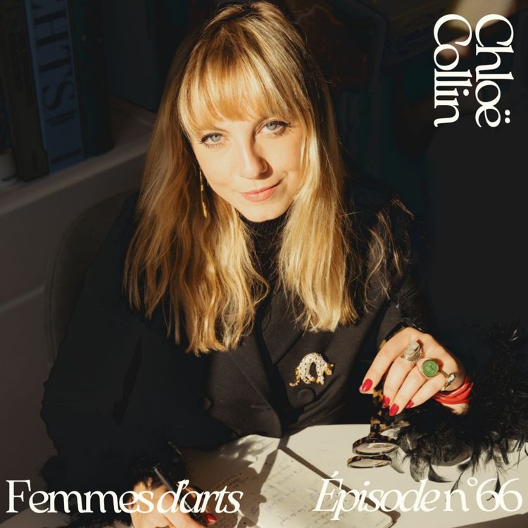 cover art for Épisode #66 - Avec Chloë Collin, commissaire-priseur, fondatrice de Saint Auction