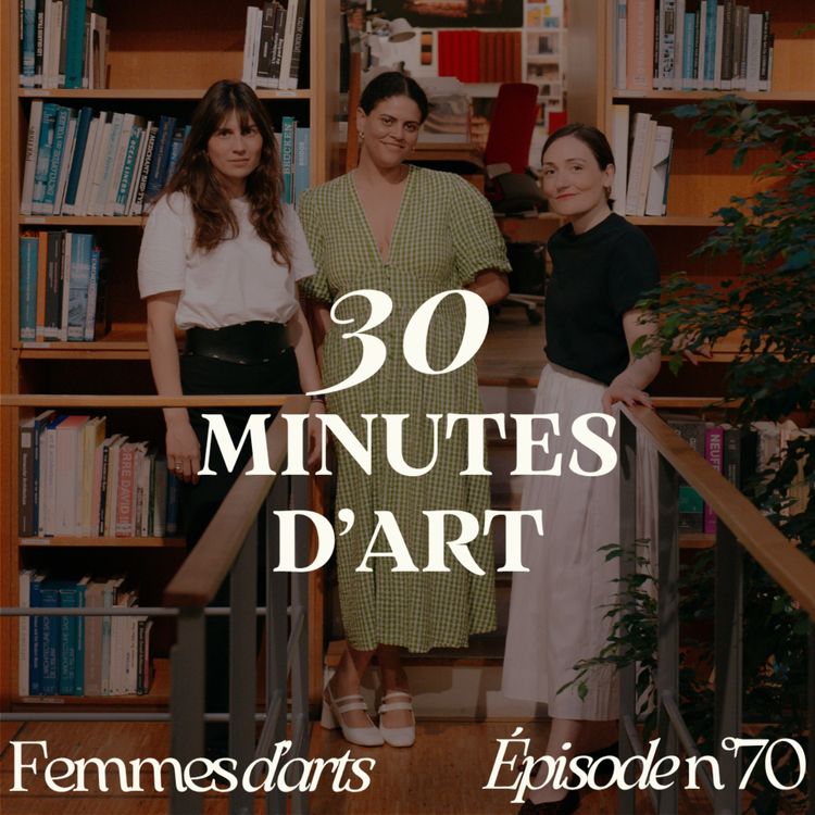 cover art for Épisode #70 - 30 minutes d'art : Martine Barrat à Arles, Rose de Markus Schleinzer et les carrières de marbre de Paros
