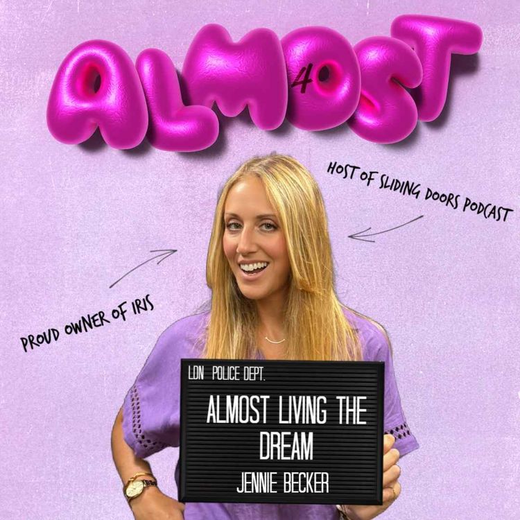 cover art for Almost Living The Dream: Jennie Becker (Sliding Doors Podcast)