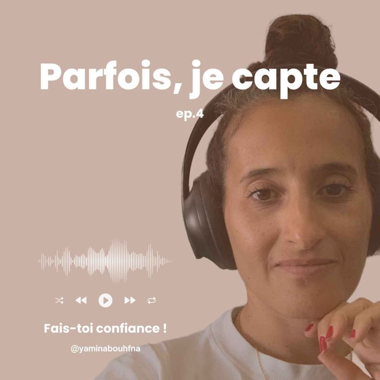 cover art for #4 Fais-toi confiance !