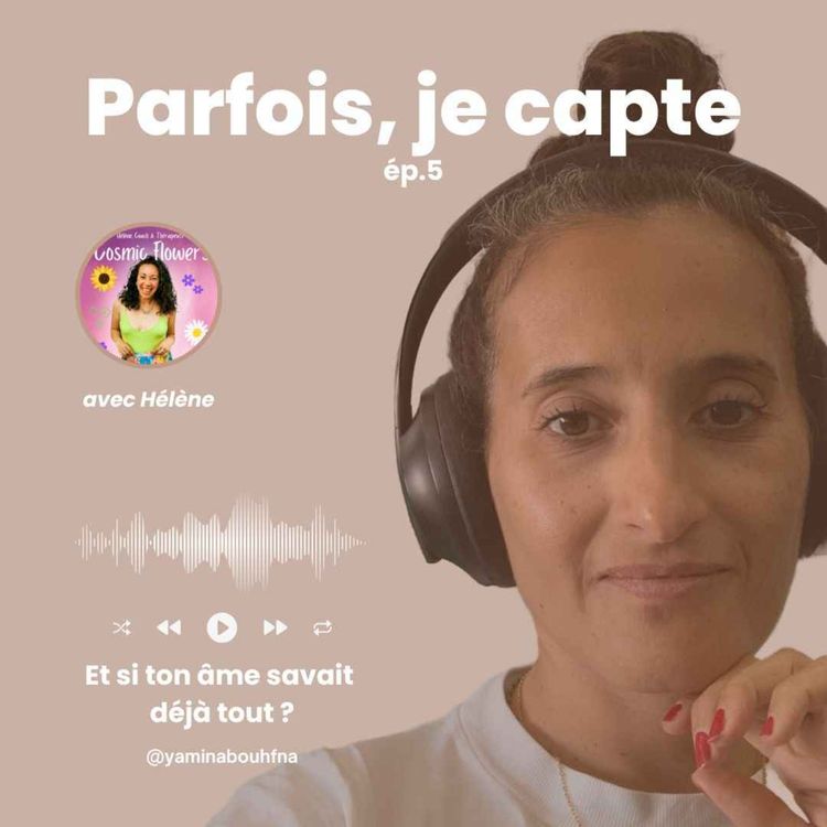 cover art for #5 Et si ton âme savait déjà tout ? 