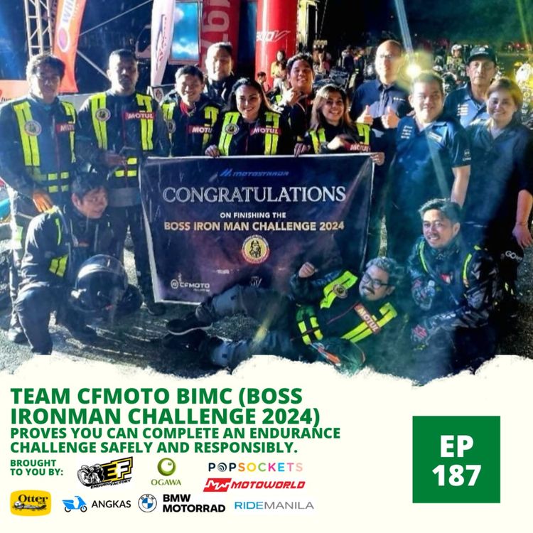 cover art for Ep. 187: Team CFMOTO BIMC (Boss Ironman Challenge 2024) proves you can complete an endurance challenge safely and responsibly