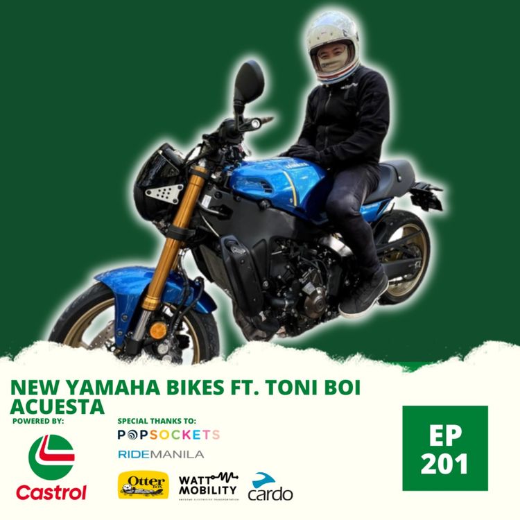cover art for Ep. 201: New Yamaha Bikes ft. Toni Boi Acuesta
