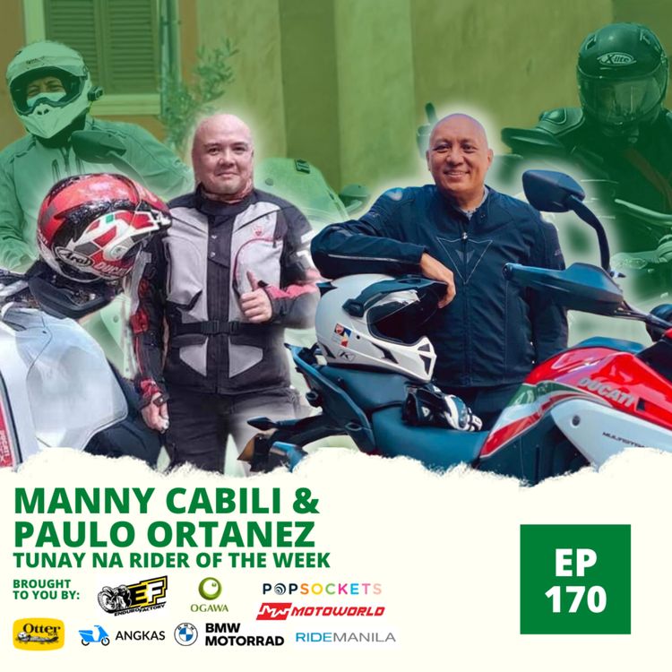 cover art for Ep. 170: Manny Cabili and Paulo Ortanez - Tunay Na Riders of the Week