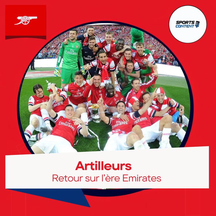 cover art for Retour sur l'ère Emirates. Partie 2