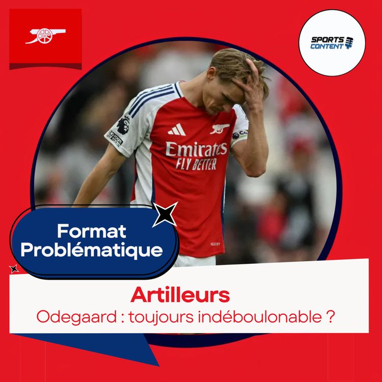 cover art for Odegaard : toujours indéboulonnable ?