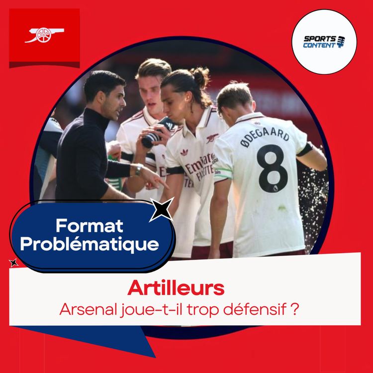 cover art for Arsenal joue-t-il trop défensif ?