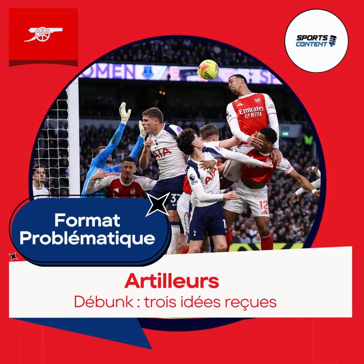 cover art for Debunk : trois idées reçues sur Arsenal