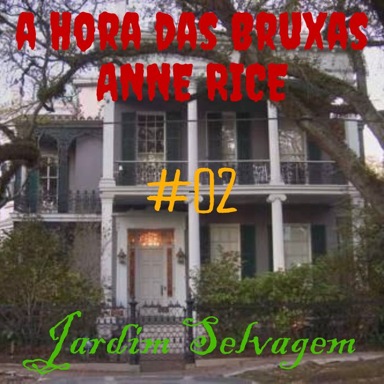 cover art for A Hora das Bruxas #02- Anne Rice