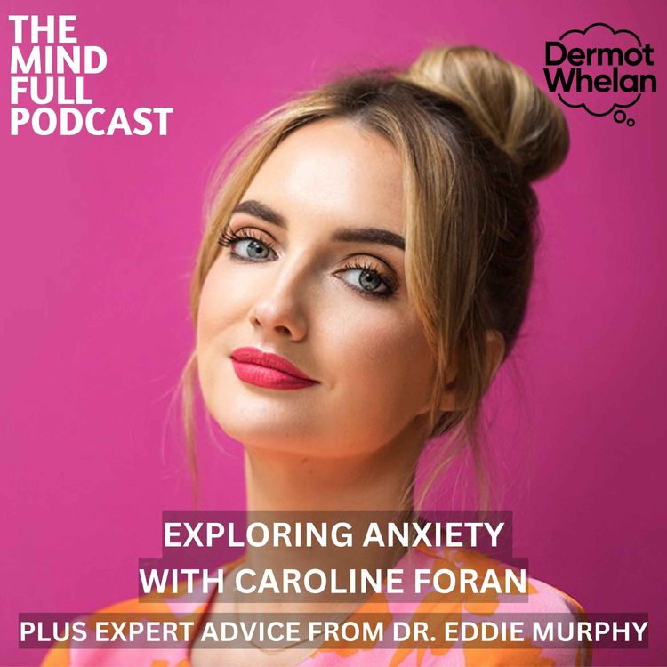 cover art for Exploring Anxiety with Caroline Foran