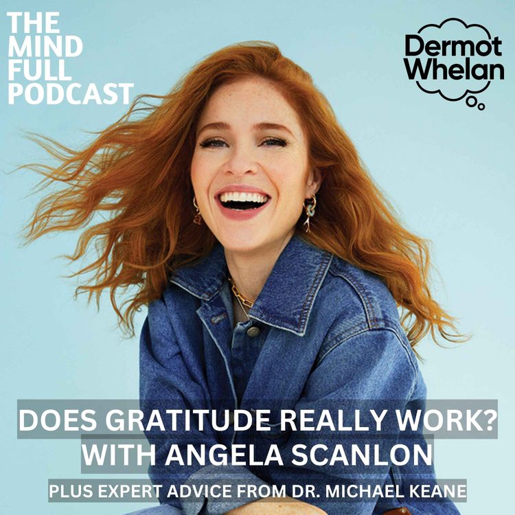 cover art for Does Gratitude Really Work? With Angela Scanlon