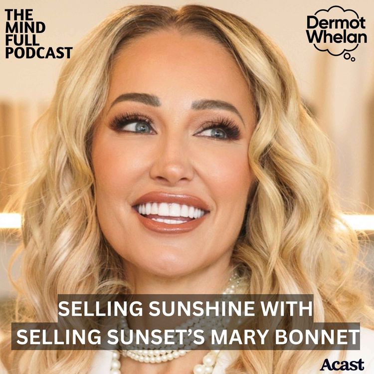 cover art for Selling Sunshine with Selling Sunset's Mary Bonnet